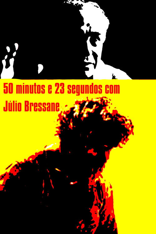 50 minutos e 23 segundos com Júlio Bressane — постер