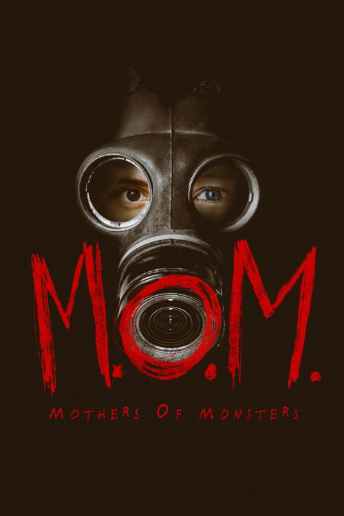 M.O.M. Mothers of Monsters — постер