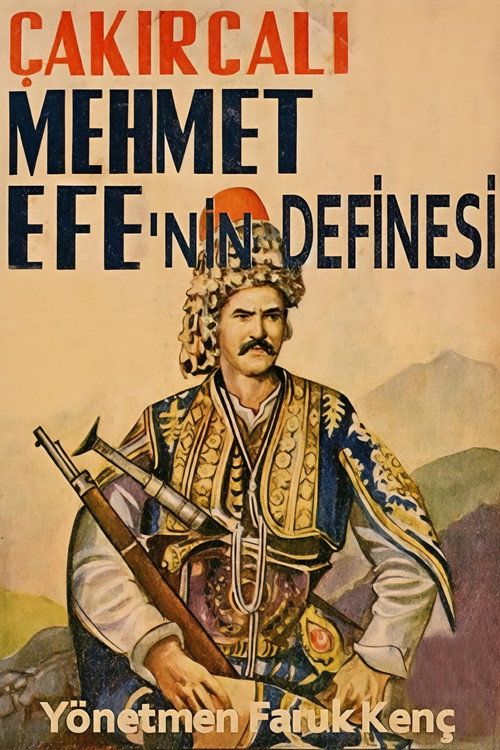 Çakırcalı Mehmet Efe'nin Definesi — постер