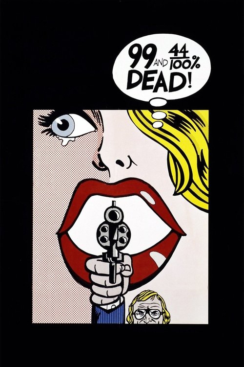 99 and 44/100% Dead — постер