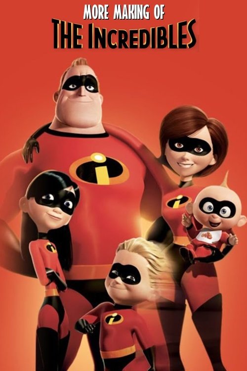 More Making of 'The Incredibles' — постер