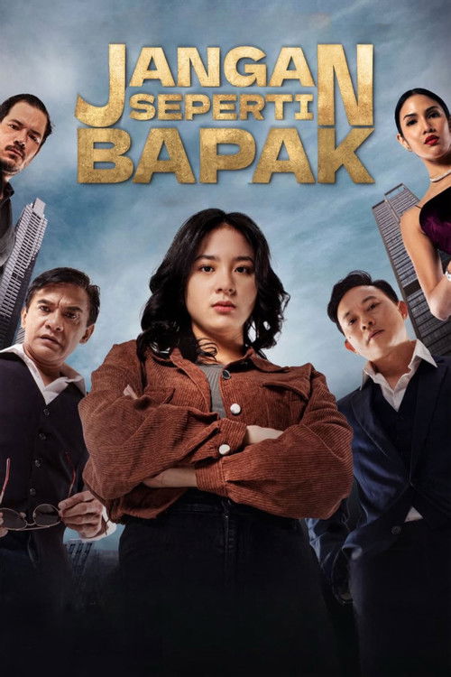 Jangan Seperti Bapak — постер
