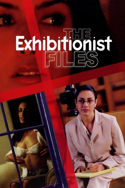 The Exhibitionist Files — постер