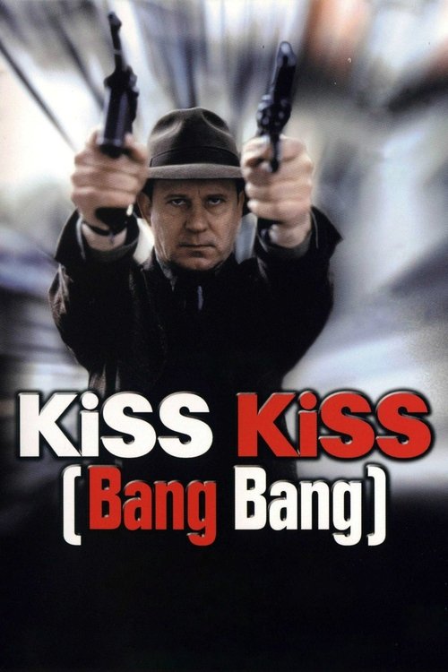 Kiss Kiss (Bang Bang) — постер