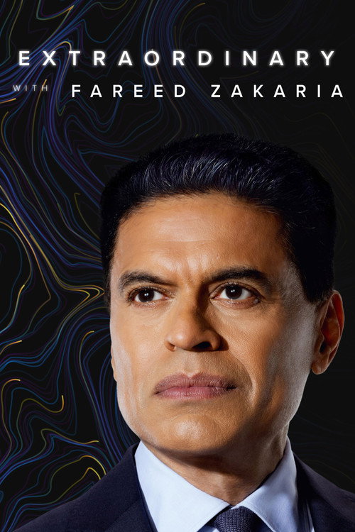 Extraordinary with Fareed Zakaria — постер