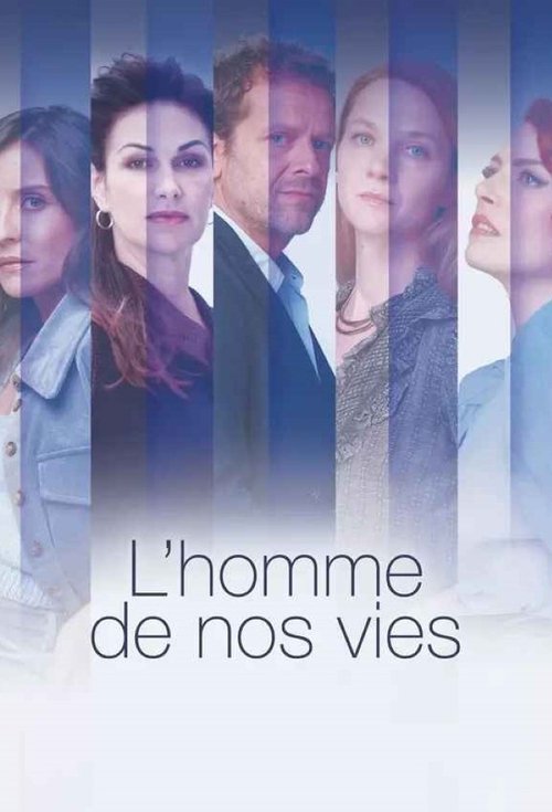 L'Homme de nos vies — постер