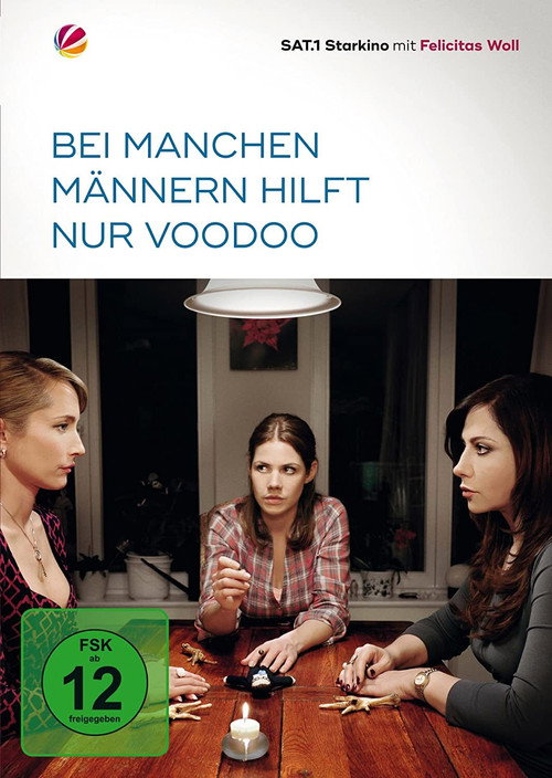 Bei manchen Männern hilft nur Voodoo — постер