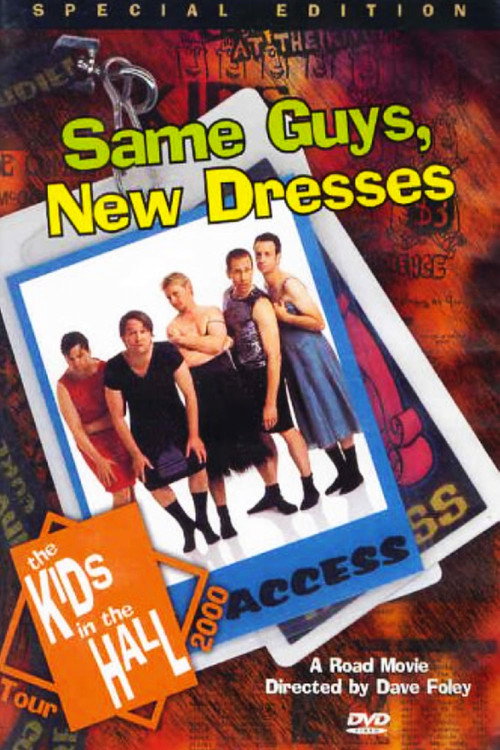 The Kids in the Hall: Same Guys, New Dresses — постер