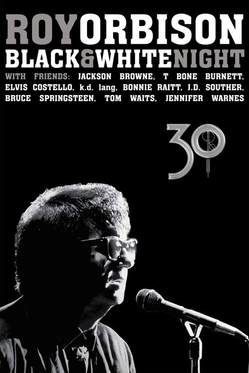 Roy Orbison: Black and White Night 30 — постер