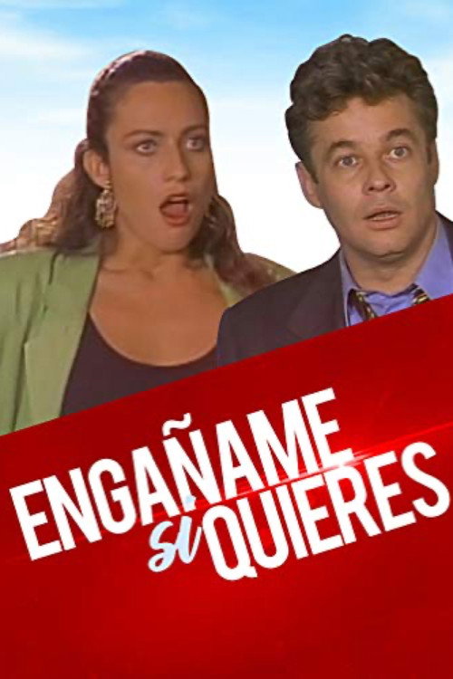 ¡Engañame! ...si quieres — постер