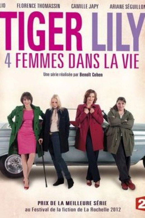 Tiger Lily, 4 femmes dans la vie — постер