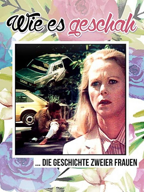 Wie es geschah — постер