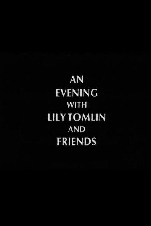 An Evening with Lily Tomlin and Friends — постер