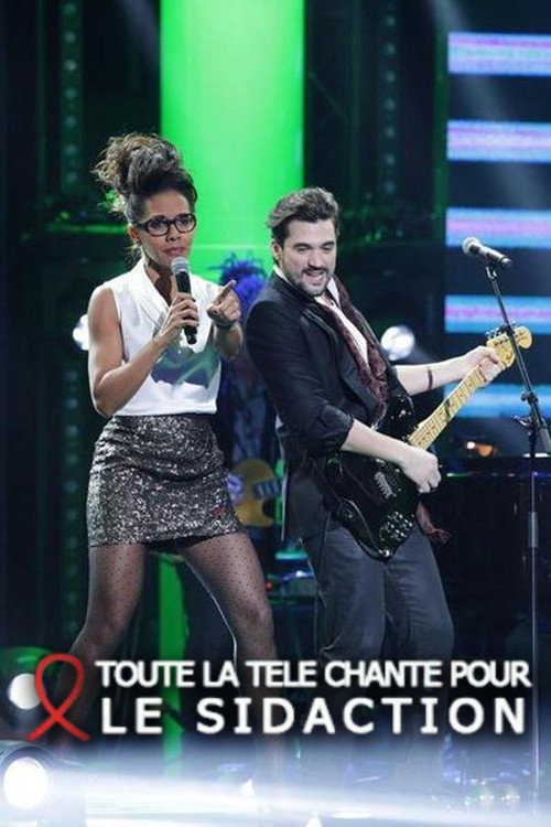 Toute la télé chante pour le Sidaction — постер