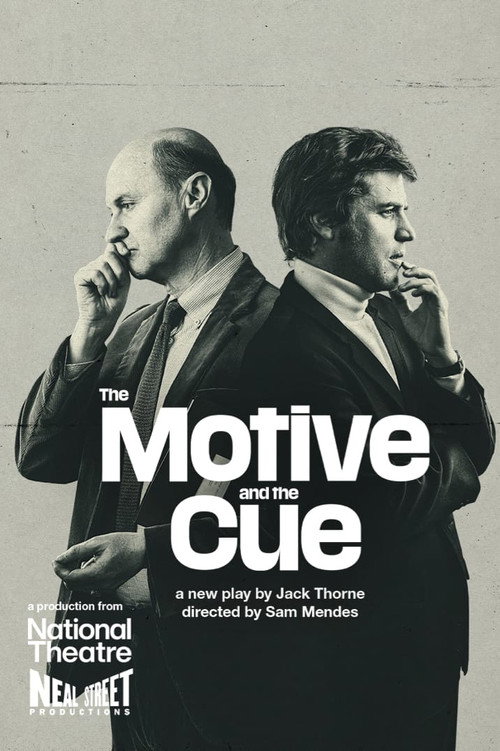 National Theatre Live: The Motive and the Cue — постер