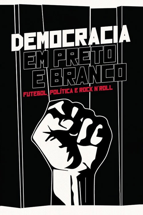 Democracia em Preto e Branco — постер