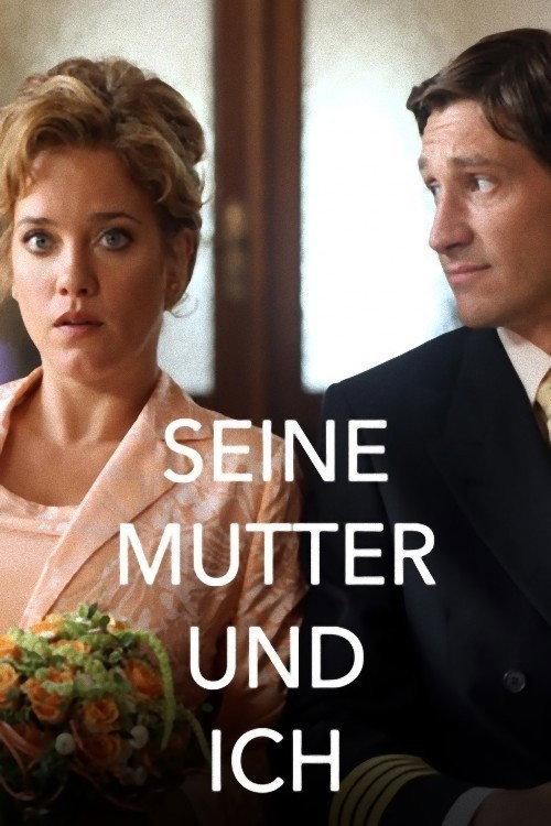 Seine Mutter und ich — постер