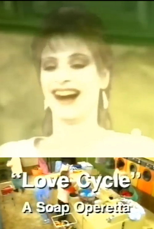 Love Cycle: A Soap Operetta — постер