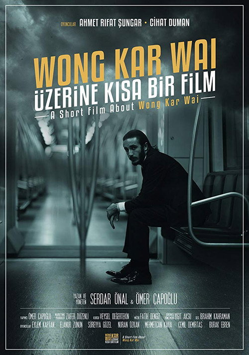 Wong Kar Wai Üzerine Kısa Bir Film — постер