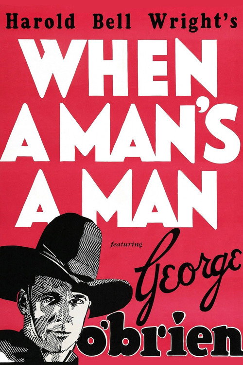 When a Man's a Man — постер