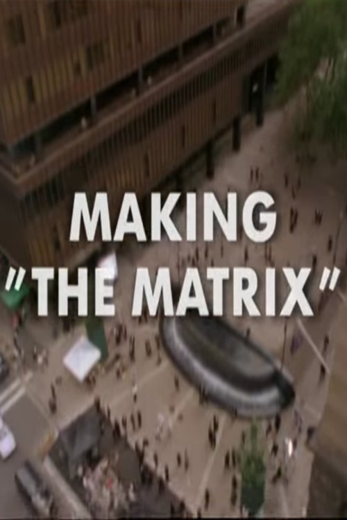 Making "The Matrix" — постер