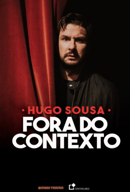Hugo Sousa: Fora do Contexto — постер