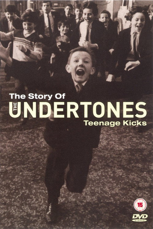 The Story of the Undertones - Teenage Kicks — постер