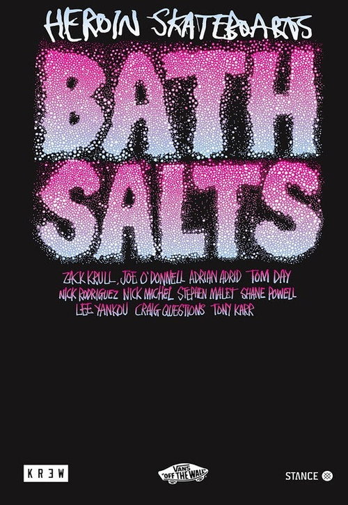 Heroin Skateboards: Bath Salts — постер