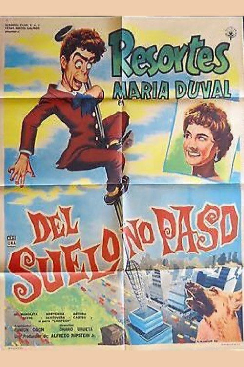 Del suelo no paso — постер