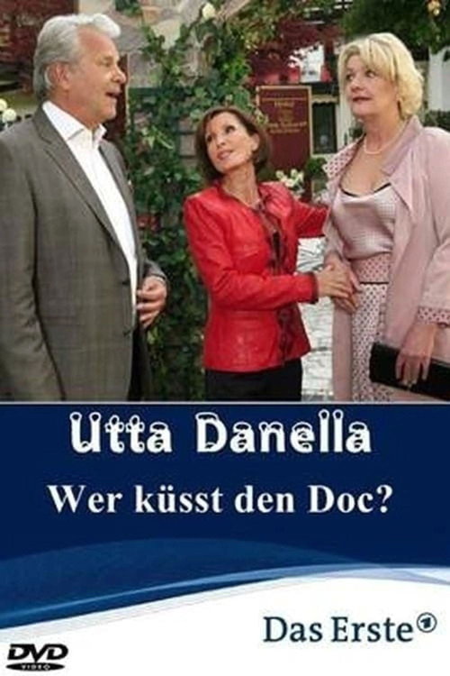 Utta Danella - Wer küsst den Doc? — постер