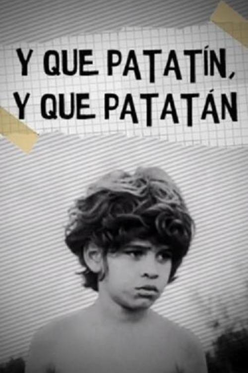 Y que patatín, y que patatán — постер