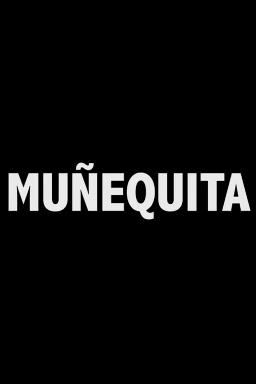 Muñequita — постер