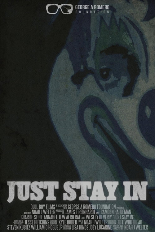 Just Stay In — постер