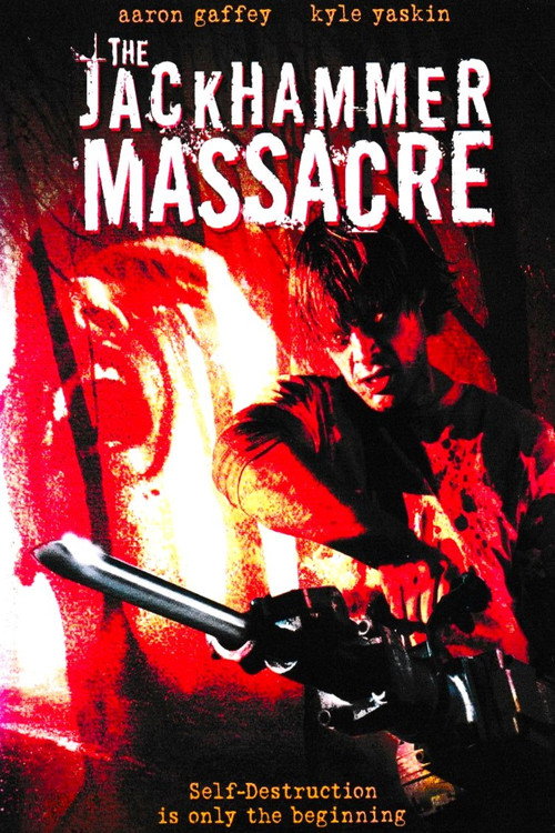 The Jackhammer Massacre — постер