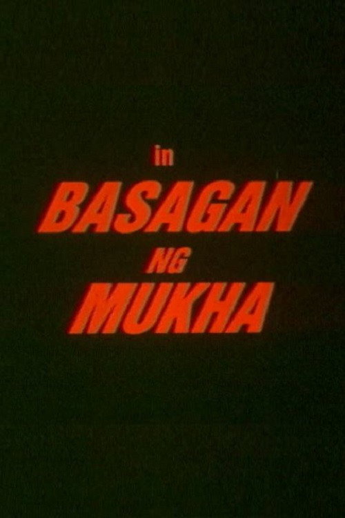 Basagan ng Mukha — постер