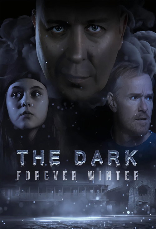 The Dark: Forever Winter — постер