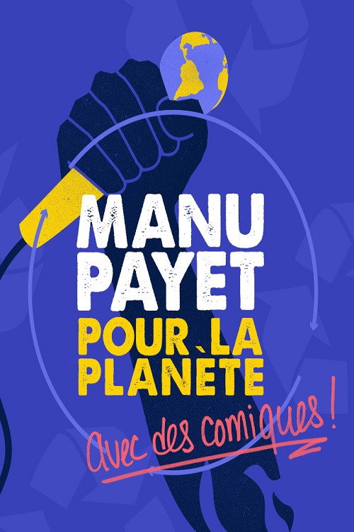 Montreux Comedy Festival 2018 - Manu Payet Pour La Planète — постер
