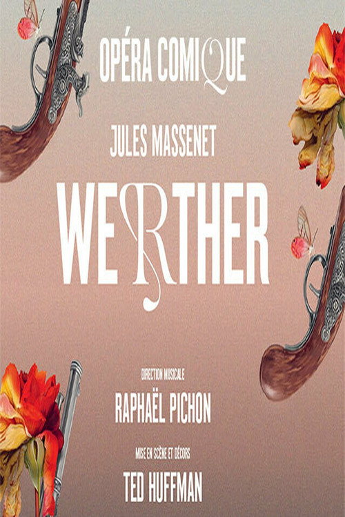 Jules Massenet : Werther Opéra Comique, Paris — постер
