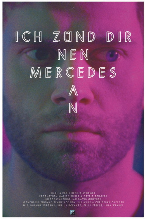 Ich zünd dir nen Mercedes an — постер
