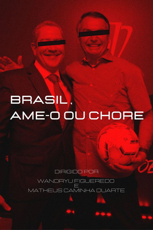 Brasil, Ame-o ou Chore — постер