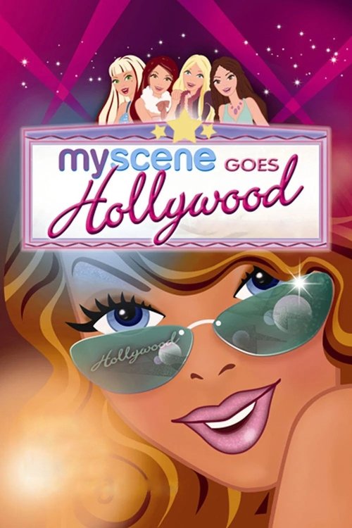 My Scene Goes Hollywood: The Movie — постер