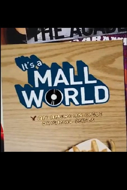 It's a Mall World — постер