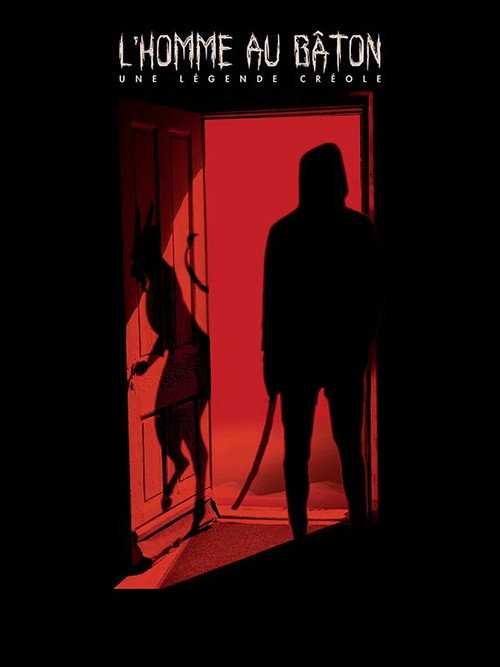 L'Homme au bâton, une légende créole — постер