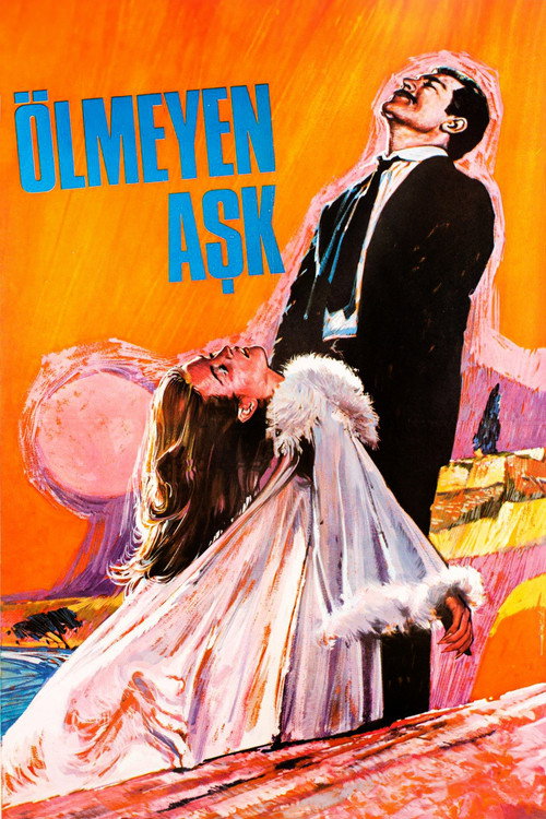 Ölmeyen Aşk — постер