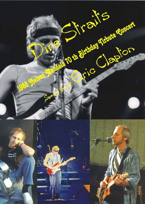 Dire Straits with Eric Clapton - Nelson Mandela 70th Birthday Tribute — постер