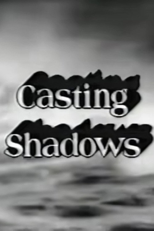Casting Shadows — постер