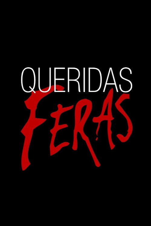 Queridas Feras — постер