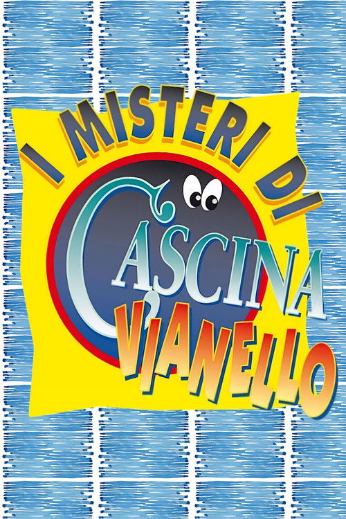I misteri di Cascina Vianello — постер