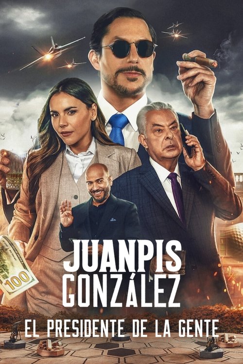 Juanpis González: El presidente de la gente — постер