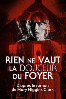 Rien ne vaut la douceur du foyer — постер